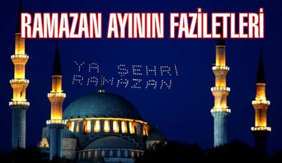 Ramazan Ayı ve Faziletleri