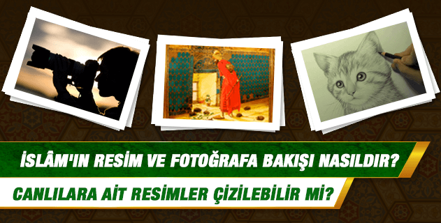 Suret ,resim, heykel Çizmek ve evde bulundurmak caizmidir?
