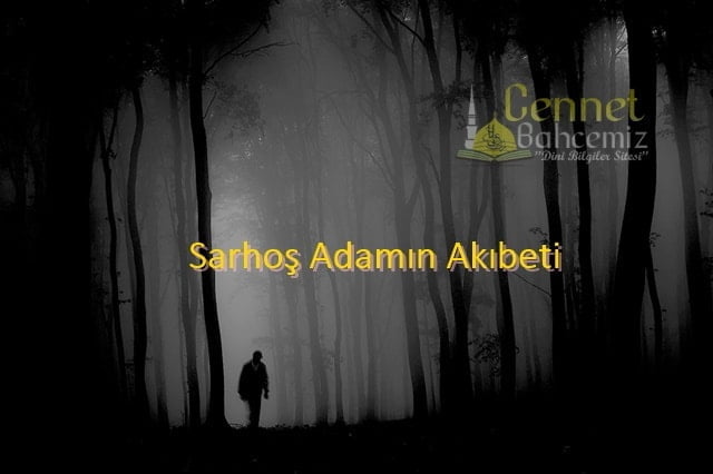 Sarhoş Adamın Akıbeti