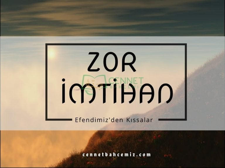 Efendimiz’den Kıssalar – Zor İmtihan