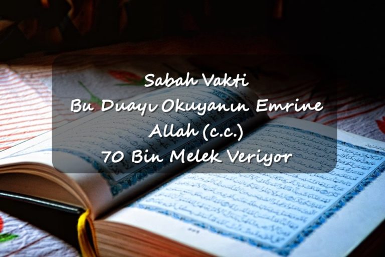 Sabah Vakti Bu Duayı Okuyanın Emrine Allah (c.c.) 70 Bin Melek Veriyor