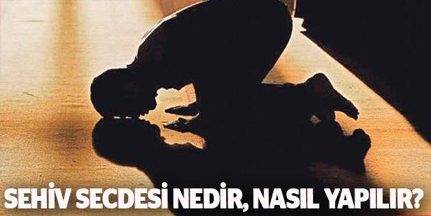 Sehiv secdesi nedir ve ne zaman yapılır?