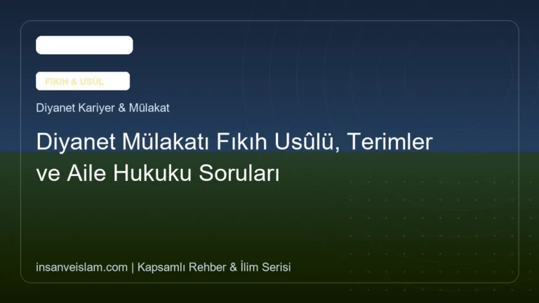 Diyanet Mülakatı Fıkıh Usûlü, Terimler ve Aile Hukuku Soruları