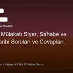 Diyanet Mülakatı Siyer, Sahabe ve İslam Tarihi Soruları ve Cevapları