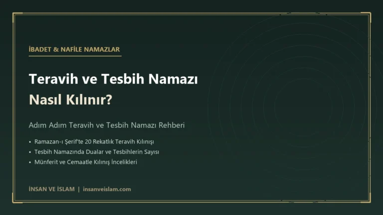 Teravih Namazı ve Tesbih Namazı nasıl kılınır
