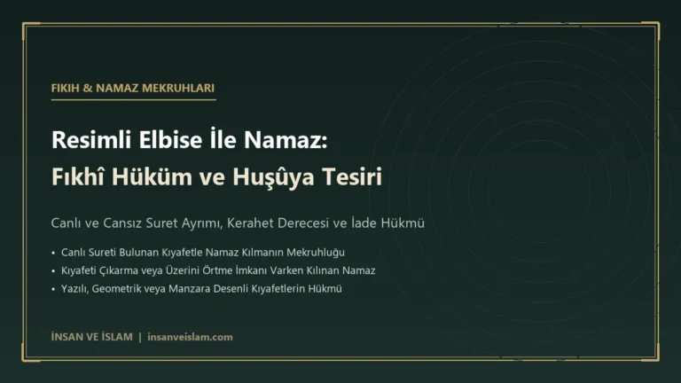 Üzerinde Resim Olan Elbise İle Namaz Kılınabilir mi? Fıkhî Hükümler