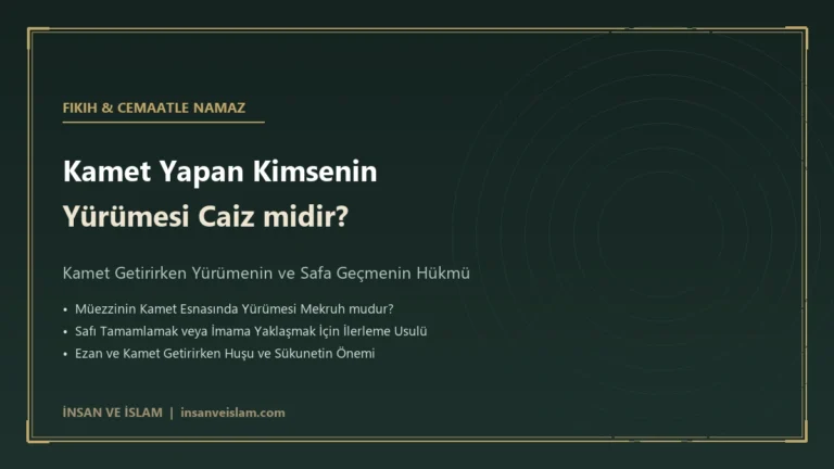 Kamet Yapanın Yürümesi Doğru mudur? Fıkhî Hükmü Nedir?