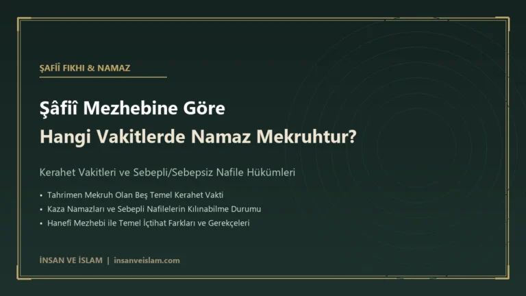 Şâfiî Mezhebine Göre Hangi Vakitlerde Namaz Kılmak Mekruhtur?